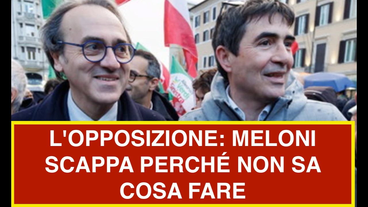 L'OPPOSIZIONE: MELONI SCAPPA PERCHÉ NON SA COSA FARE