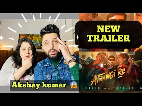ATRANGI RE | Official Trailer REACTION!! I AkshayKumar, Dhanush, Sara Ali Khan 