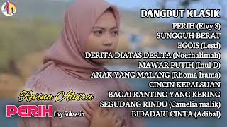 Download lagu REVINA ALVIRA-PERIH(elvy s)#dangdutklasik#dangdutlawas#fullalbum#coverdangdutpopuler#AlulaMusik mp3