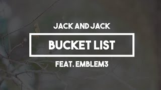 Jack and Jack x Emblem3 - Bucket List | Lyrics