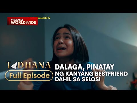 Dalaga, pinatay ng kanyang bestfriend dahil sa selos! (Full Episode) | Tadhana