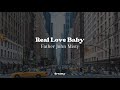 Father John Misty Real Love Baby Lyrics