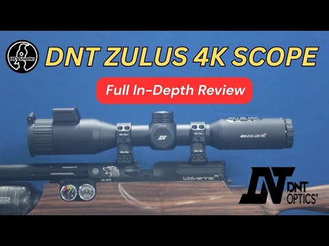 DNT Zulus 4K Scope Deep Dive | Real World Test