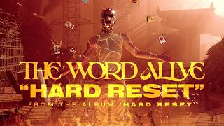The Word Alive - Hard Reset (Official Audio Stream)