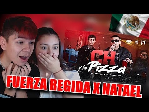 CHILENOS REACCIONAN A Fuerza Regida x Natanael Cano - CH Y LA PIZZA [Official Video]