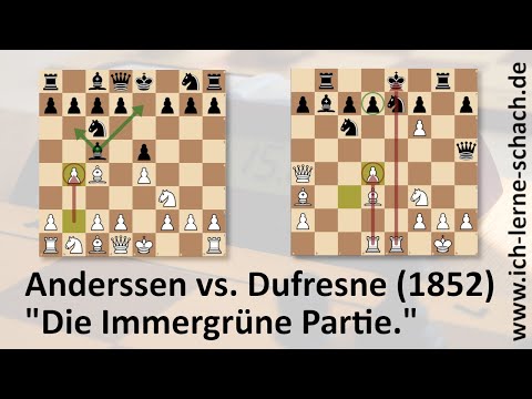 Anderssen vs. Dufresne (1852, "Die Immergrüne Partie.")