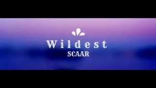 Wildest (Original Mix) - Scaar