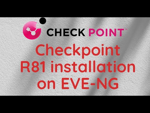 Install Checkpoint Firewall R81 on Eve ng