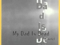 Nothing Special - My Dad Is Dead - Shine(r) 