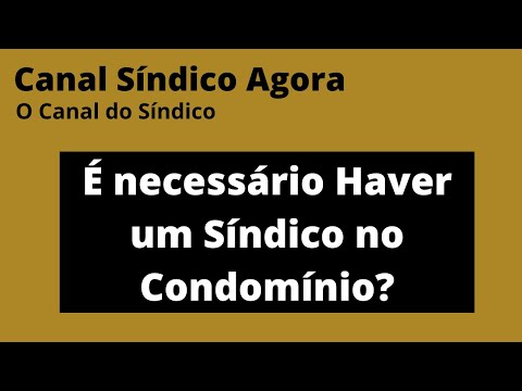 É necessário Haver um Síndico num Condomínio?