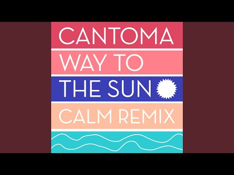 Way to the Sun (Calm Mellow Mellow Acid Mix)