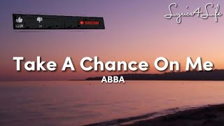 ABBA - Take A Chance On Me (Lyrics)
