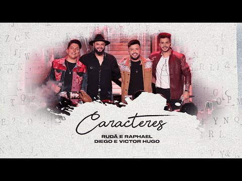 Caracteres (part. Diego E Victor Hugo) - Rudã e…
