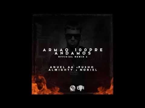 Anuel AA Ft. Noriel, Almighty Y Pusho - Armao 100Pre Andamos (Official Remix 2). URBAℕEW