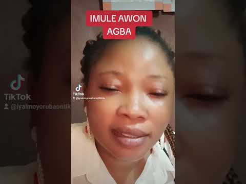 IMULE AWON AGBA TO DAJU