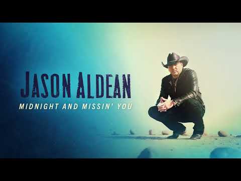Jason Aldean - Midnight And Missin' You