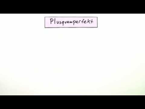 Plusquamperfekt | Deutsch | Grammatik