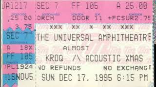 Tripping Daisy- KROQ Almost Acoustic Xmas, Universal Amp, Ca 12/18/95 Xfer FM DAT Master Audio