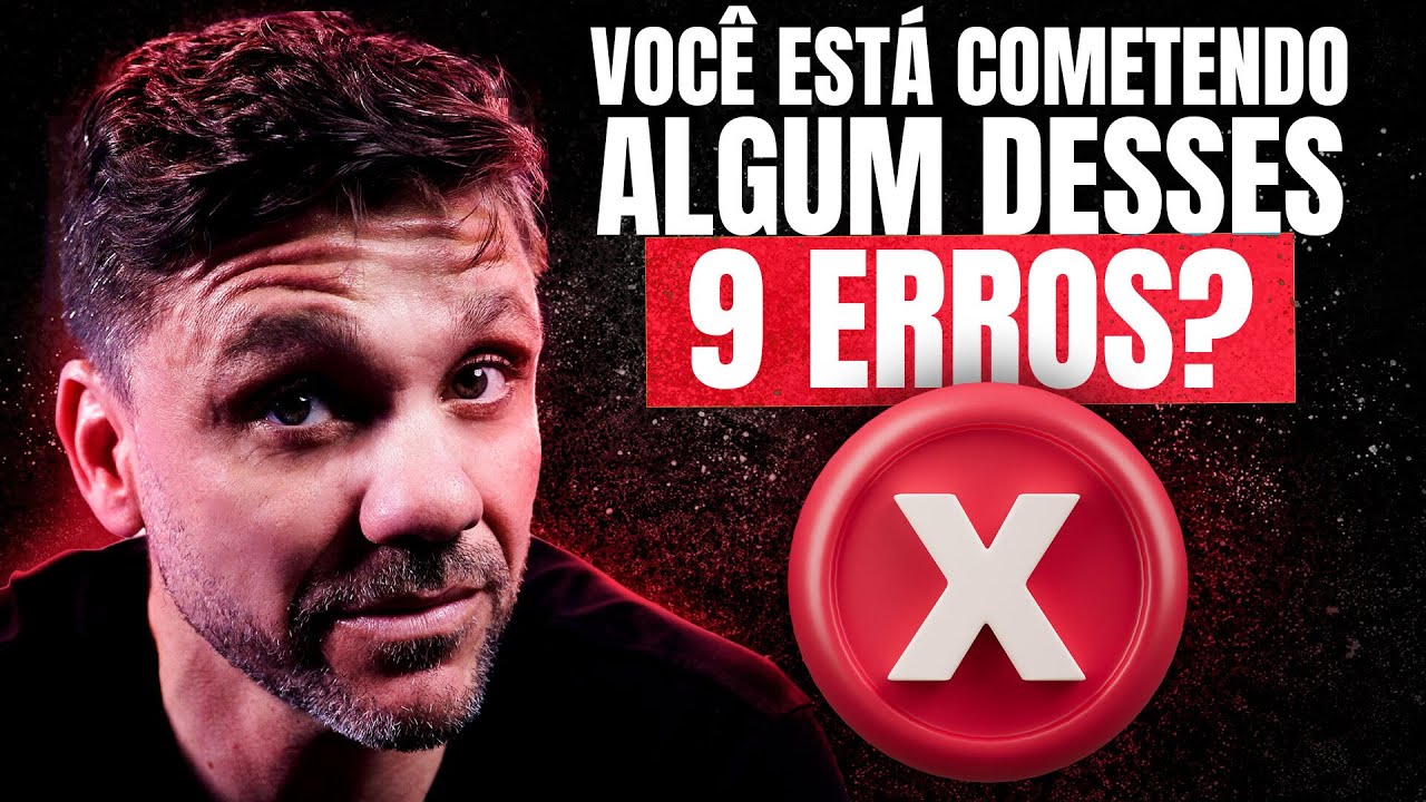 9 ERROS que vão arruinar suas chances de fazer R$ 100 mil em 7 dias