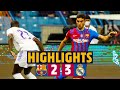 HIGHLIGHTS | Barça 2-3 Real Madrid | Pride in Defeat  ⚽