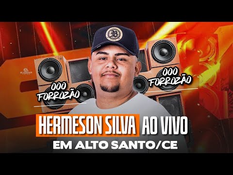 UM DIA (Ao Vivo) - HERMESON SILVA AO VIVO EM ALTO SANTO/CE - CD NOVO AO VIVO 