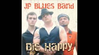 JP Blues Band — Only A Fool