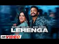 Lehenga (HD Video) | Dilpreet Dhillon ft Gurlej Akhtar, Sara Gurpal | Desi Crew | Latest Songs  2023