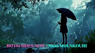 BOTH SIDES NOW   -   Chanteuse :   NANA MOUSKOURI