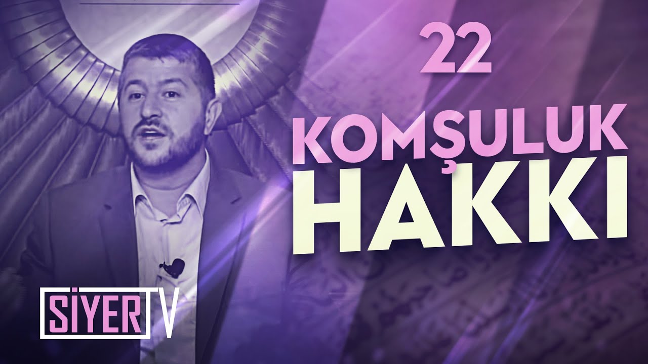 22. Vahyin Emin Meleğinden Mühim Bir Tavsiye; Komşuluk Hakkı episode artwork