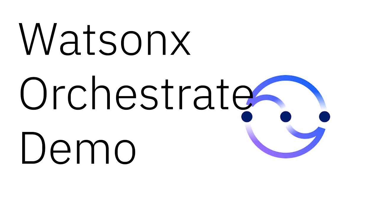 Watsonx Orchestrate Demo