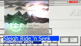 Commodore Amiga -=Sleigh Ride 'n Seek=-