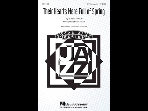 Their Hearts Were Full of Spring (SATB Choir) - Arranged by Kirby Shaw