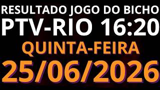 🎯 Resultado do Jogo do Bicho AO VIVO PTV RIO – 16:20 – 25/06/2026 (quinta-feira)