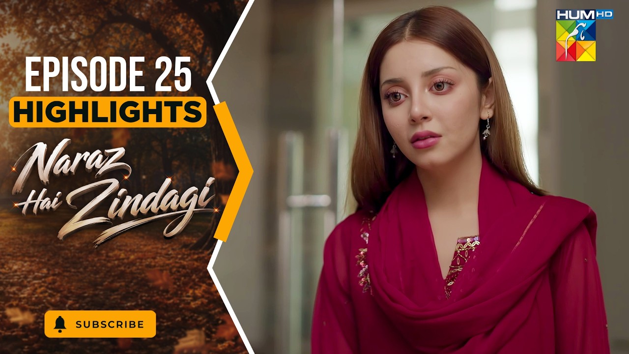 Naraz Hai Zindagi - Highlight Episode 25  - [Alizeh Shah, Subhan Awan, Saniya] - HUM TV