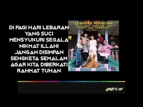 LEBARAN TERINDAH I Wany, Ernie, Wani, Shamim, Tajul & Haqiem (LIRIK)