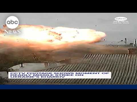 CCTV shows moment of deadly missile strike on Ukraine's Kharkiv