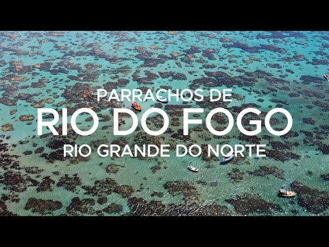 Venha conhecer os Parrachos de Rio do Fogo - RN