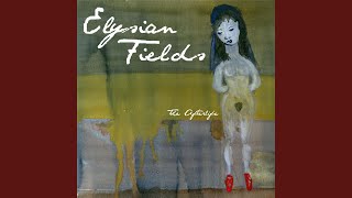 Elysian Fields - Someone