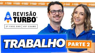 Revisão Turbo 2ª Fase 45º Exame OAB | Direito do Trabalho