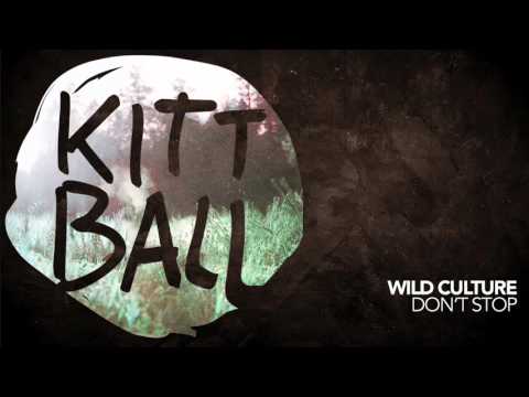 Wild Culture - Don't Stop