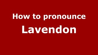 How to pronounce Lavendon