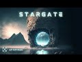 Stargate A Melodic Space Ambient Journey Melodic Cinematic Vibes Berlin School Style