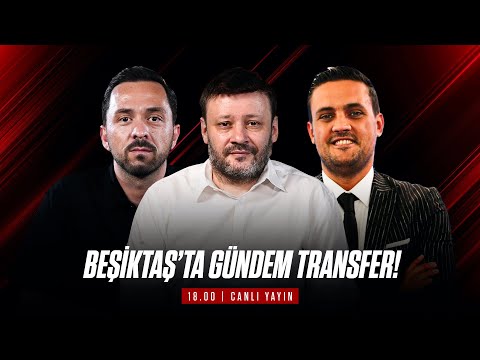 Beşiktaş’ta Transfer Dönemi | Gelenler, Gidenler, Son Dakika Gelişmeleri
