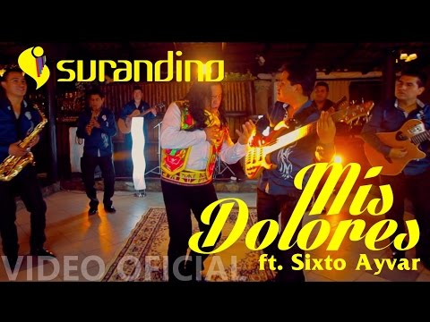 SURANDINO - MIS DOLORES ft. Sixto Ayvar (Video Oficial)