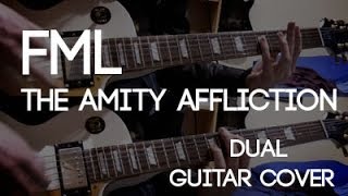 FML - The Amity Affliction (Dual Guitar Cover)