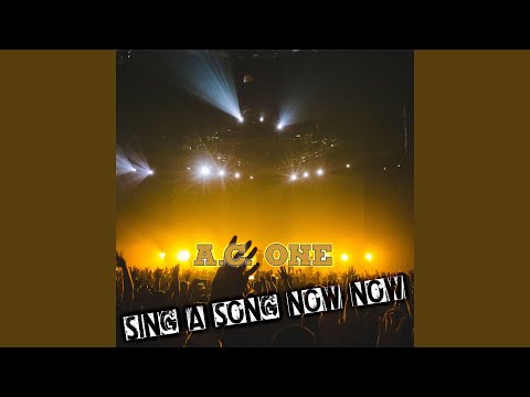 Sing a Song Now Now (Kid 97 Mix)