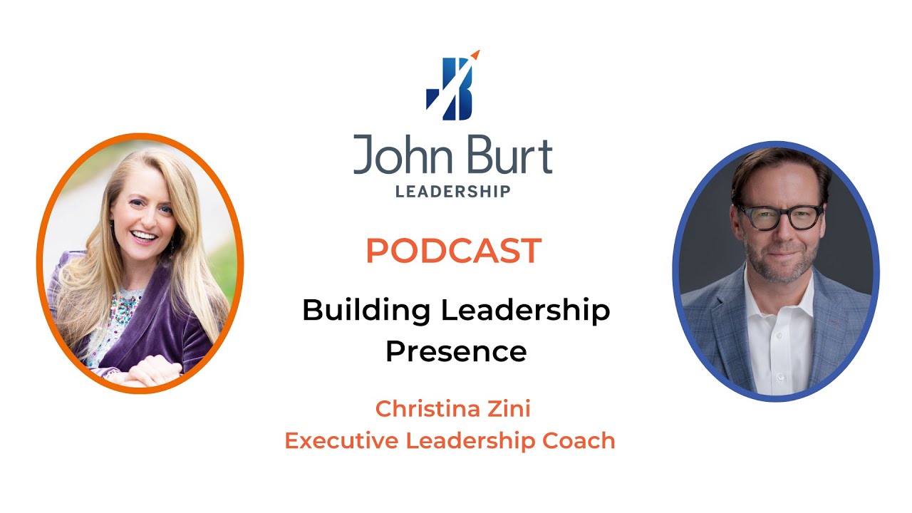 PODCAST: Building Leadership Presence | Improve Executive Presence