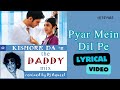 Pyar Mein Dil Pe How S The Weather Mix Official Lyric Video DJ Aqeel Kishore Da N The Daddy Mix