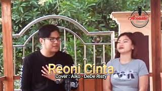 Download lagu Reoni Cinta (cover) Aiko-DeDe Risty mp3