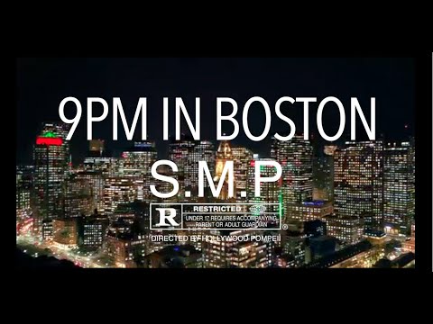 S.M.P. - 9pm In Boston